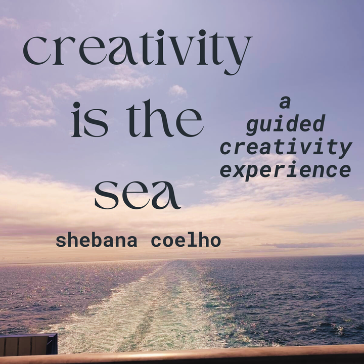 Creativity is the sea